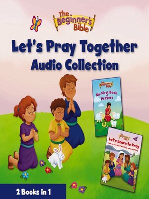 cover image of The Beginner's Bible Let's Pray Together Audio Collection